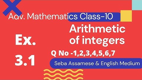 Adv.maths class x Ex 3.1 Arithmetic of integers #uncommon Puspa