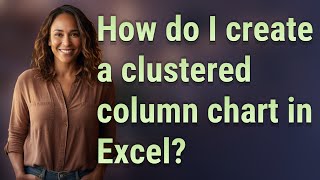 Famous How do I create a clustered column chart in Excel? Net Worth