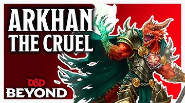 Arkhan the Cruel in D&D