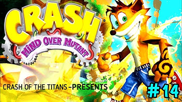 Crash Mind Over Mutant 14 | Episode 14 | PSP & PS2 For Android