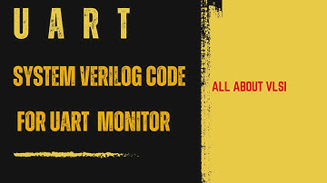 UART Monitor in SystemVerilog | UART Testbench Series | Developing Monitor Code Step-By-Step