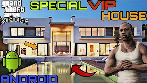 [109KB] New Special VIP House Mod With Extra Features For GTA SA Android - GTA SA