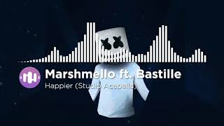 Marshmello ft. Bastille - Happier (Studio Acapella)