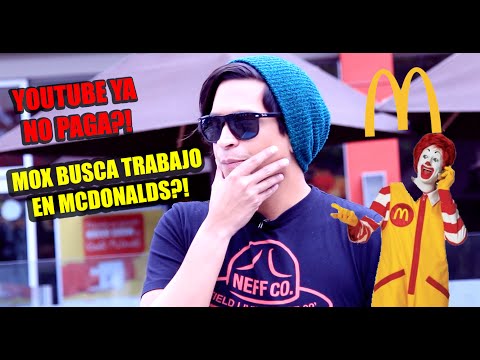 Mox Busca trabajo en McDonalds ?!