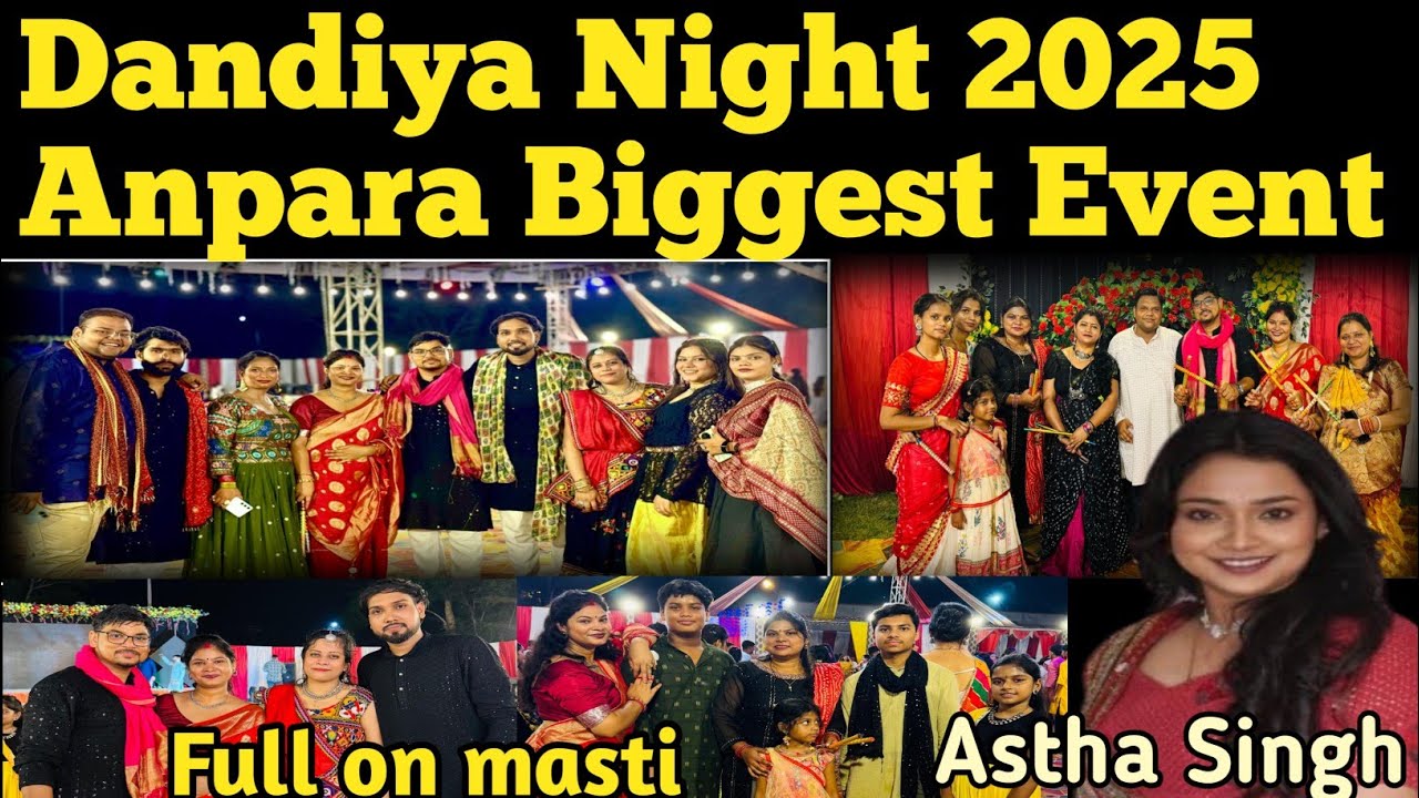 Anpara Dandiya Night 2025 | Non-Stop Dance & Celebration !! Anpara ka Biggest Event