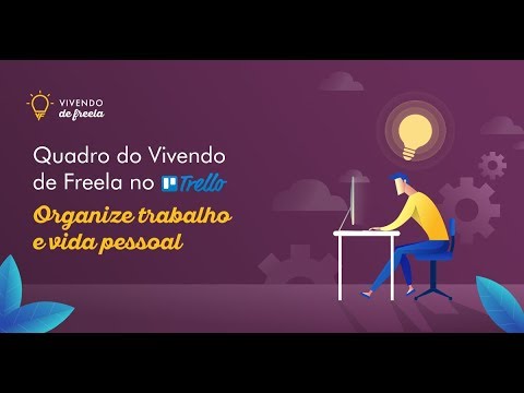 Como usar o Trello na rotina como freelancer?