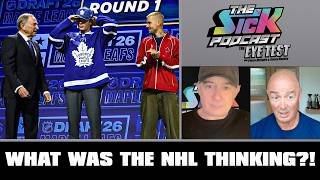 What Was The NHL Thinking?! | The Sick Podcast - The Eye Test June 29 2026