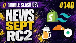 . 140 News Web Sept 2026 Rc2, Tailwind Rejoint Shopify, Des Tokens Gratuits Et Homebrew Ui