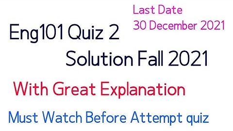 Eng101 quiz 2 solution fall 2021| eng201 quiz 2 fall 2021| eng101 quiz 2 | by Muhammad saqib
