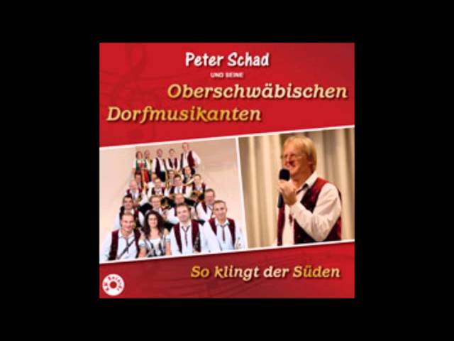 Peter Schad und seine Oberschwäbischen Dorfmusikanten - Im siebten Polkahimmel