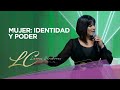 Mujer: Identidad y Poder by Laura Cardenes