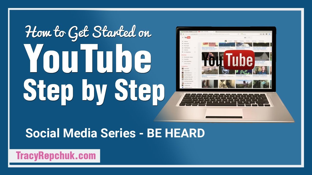 How to Get Started on YouTube Step-by-Step 🎥 Marketing for Business ...