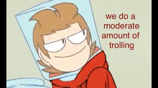 tord being a bastard for 11+ minutes