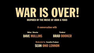 WAR IS OVER! Inspired by the Music of John &amp; Yoko - A CONVERSATION
