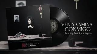Bunbury feat. Pepe Aguilar – Ven y camina conmigo (2015) | KARAOKE con letra – MTV Unplugged