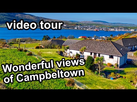 Video Tour of fabulous home with amazing views to Campbeltown, Argyll, Scotland. by Video Tours by Andrew