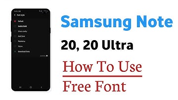 Samsung Note 20, 20 Ultra How To Use Free Fonts