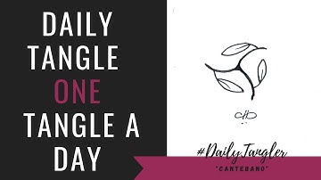 Daily Tangle - Pattern  Focus - Cantebano  | How to draw | #DailyTangler