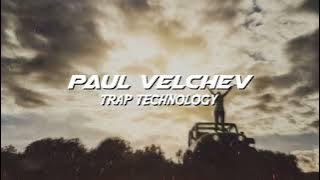 Paul Velchev - Trap Technology