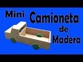 Cómo Hacer Una Camioneta Casera de Madera (Muy fácil de hacer)