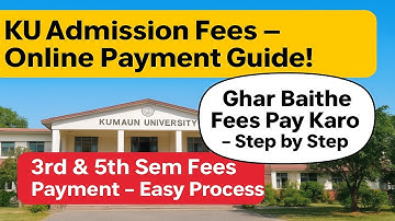 Kumaun University 3rd & 5th Sem Admission Form 2025 | Fees Payment Step by Step | KU Nainital