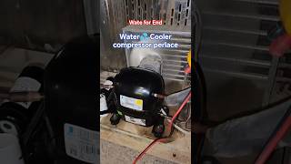 Water 💦Cooler Compressor Replace 🔧 | Step by Step Full Process🔥#AHMStruggleLife #WaterCooler #shorts