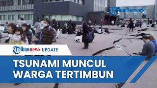 Gempa Dahsyat Jepang Picu Tsunami 1,2 Meter di Ishikawa, Rumah-rumah Roboh hingga Warga Tertimbun