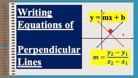 Writing Equation of Perpendicular Line