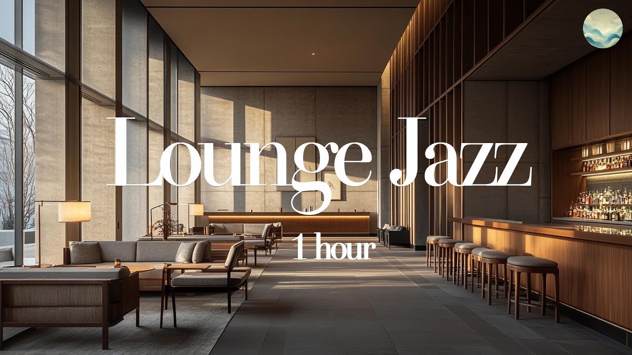 Luxury Hotel Lounge Jazz 🎷 | 1-Hour Smooth Background Music for ...
