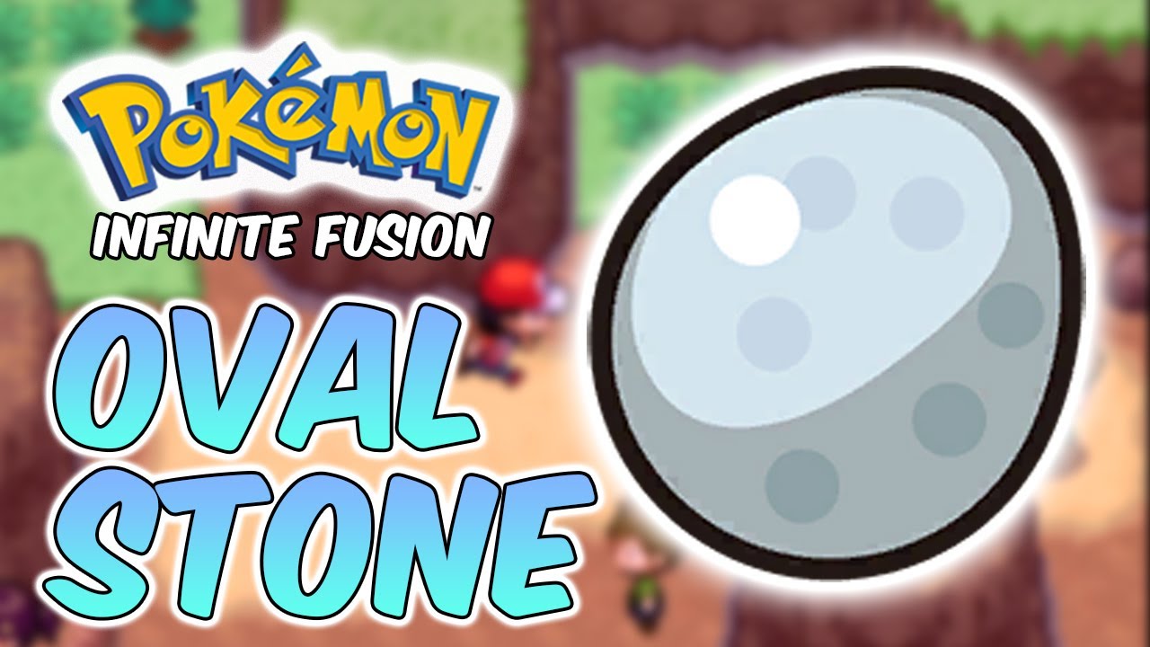 Where to get an Oval Stone in Pokemon Infinite Fusion