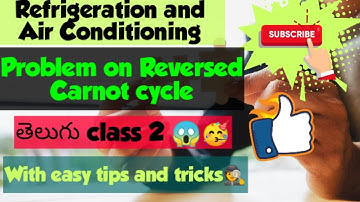R&AC ll class 2 ll problems on reversed carnot cycle