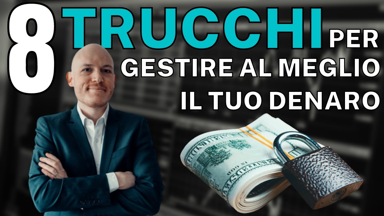 💵 8 modi per capire se stai gestendo al meglio il tuo denaro 🤑