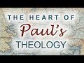 The Heart of Paul's Theology - Lesson 2: Paul and the Galatians