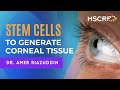 Stem Cell Technology Generates Corneal Tissue - Dr. Riazuddin | Maryland Stem Cell Research Fund