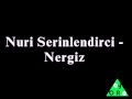 Nuri Serinlendirci - Nergiz