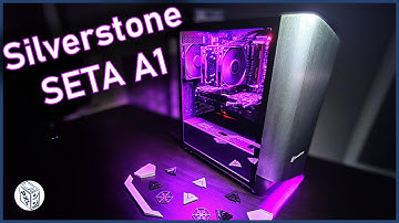 Brushed Aluminum, 200mm Fans, TG, ARGB - Silverstone SETA A1 [quick review]