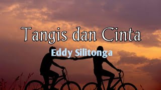 Eddy Silitonga Tangis dan Cinta [ HQ + Lirik ]@Music0708