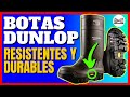 BOTAS DUNLOP, RESISTENCIA Y DURABILIDAD