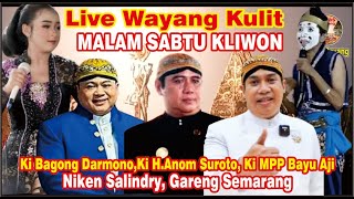 LIVE WAYANG KULIT MALAM SABTU KLIWON KI MPP BAYU AJI, NIKEN SALINDRY,GARENG SEMARANG#jelasgoyang