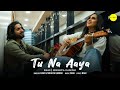 Tu Na Aaya (Official Music Video) | RAHI | Nikhita Gandhi