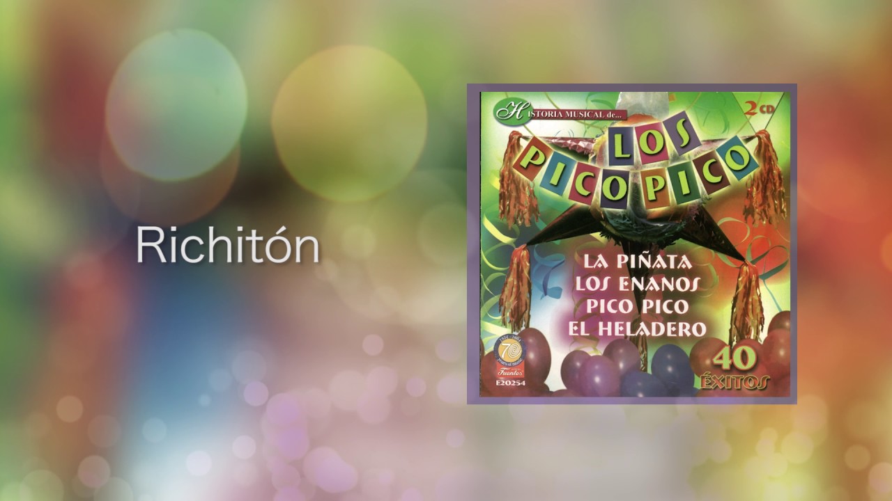 Richitón - Los Pico Pico / Discos Fuentes adlı videoyu YouTube'da izle Richitón - Los Pico Pico / Discos Fuentes adlı videoyu YouTube'da izle