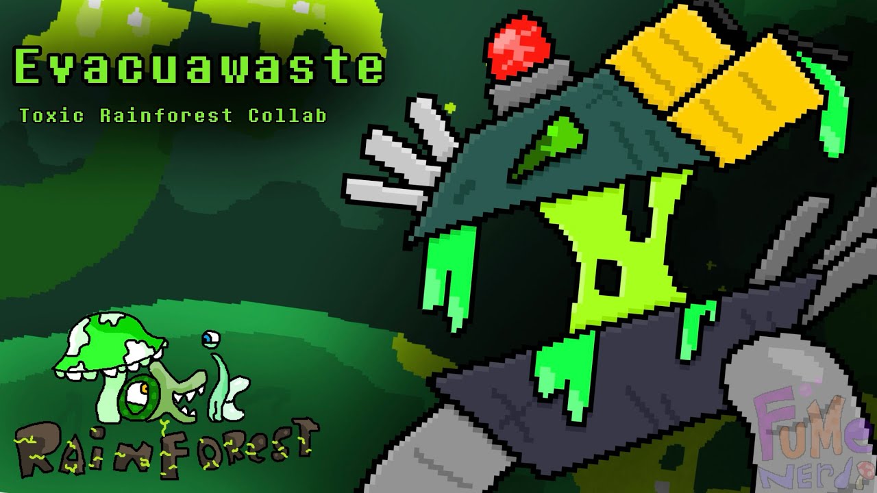 Evacuawaste - Toxic Rainforest Collab | #TRCOLLABENTRY @LeonTheLizard 