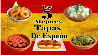 Las 5 Mejores Tapas de España | Receta Tradicional | Comida Española