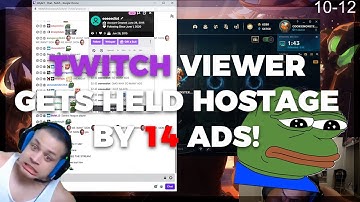 Twitch viewer gets held hostage by 14 ads! -  League of legends LOL loltyler1