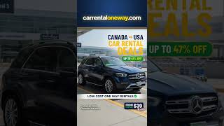 Best Low Cost Canada to USA One Way Car Rental Deals for 2026