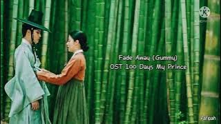 Fade Away (Gummy) - OST 100 Days My Prince [Terjemahan Indonesia]