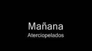 Video thumbnail of "Aterciopelados - Mañana"