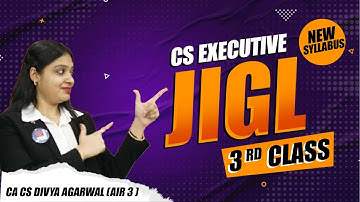 CS Executive - JIGL [3rd Class] For June/Dec 24 | MEPL- Divya Agarwal Mam