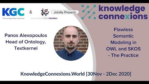 Flawless Semantic Modeling in OWL and SKOS - The Practice | Panos Alexopoulos | KnowCon 2020