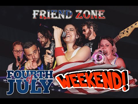 Friend Zone Band 4th of July Weekend 2019